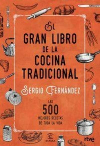 El Gran Libro De La Cocina Tradicional / Sergio Fernández Lu