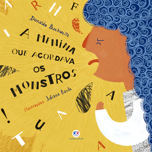Livro A menina Que Acordava Os Monstros De Donaldo Buchweitz 26 edição 2020 Português 2020 Editora Ciranda Cultural