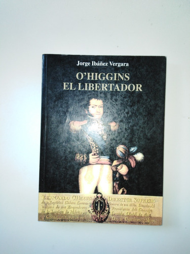 Libro(biografía Y Papel Del Prócer En Expedición Libertadora