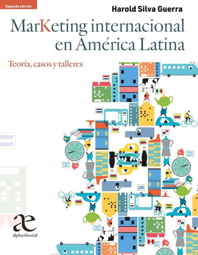 Marketing Internacional En America Latina. Teoria, Casos Y T