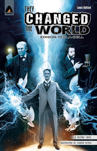 Libro: They Changed The World: Bell, Edison And Tesla