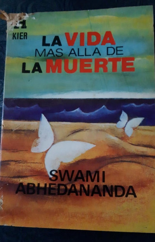 La Vida Más Allá De La Muerte-swami Abhedananda-ed.kier 