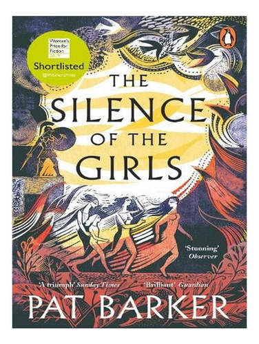 The Silence Of The Girls (paperback) - Pat Barker. Ew01