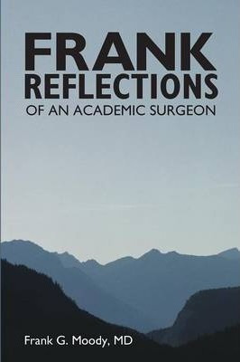 Libro Frank Reflections - Frank G Moody Md