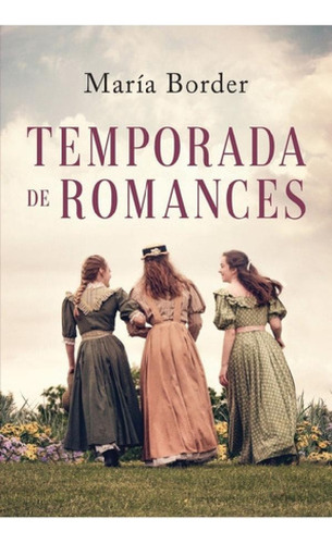 Libro - Temporada De Romances - Maria Border - Plaza & Jane