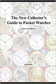 The New Collectors Guide To Pocket Watches 4th Edition