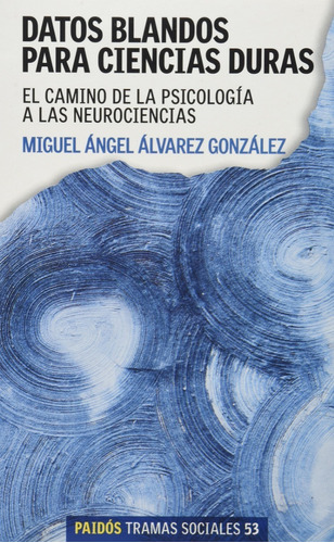 Datos Blandos Para Ciencias Duras - Álvarez González