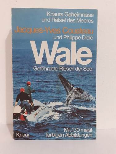 Wale Gefährdete Riesen Der See - Jacques Cousteau Und Diolé