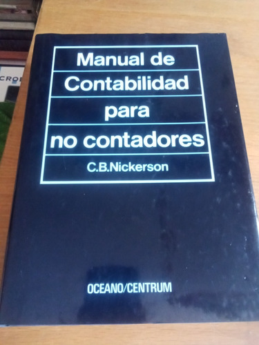 Manual De Contabilidad Para No Contadores - C. B. Nickerson