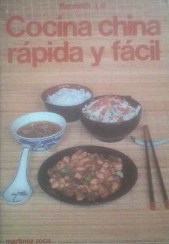 Libro : Cocina China Rápida Y Fácil / Kenneth Lo