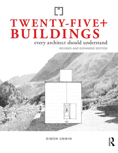 Libro: Twenty-five+ Buildings Every Architect Should Underst