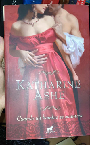 Cuando Un Hombre Se Enamora - Katherine Ashe