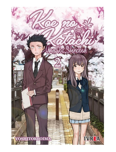 Manga Koe No Katachi -  Tomo 2 - Ivrea Arg. + Reg.