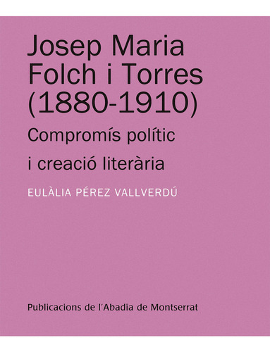 Josep Maria Folch I Torres (1880-1910) (libro Original)