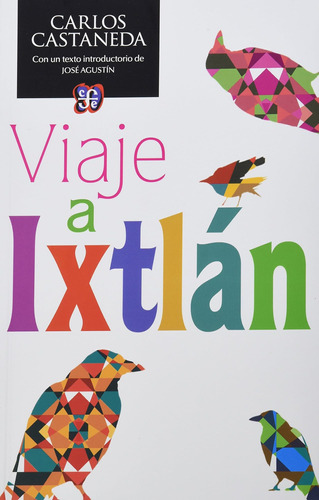 Libro: Viaje A Ixtlán. Las Lecciones De Don Juan (spanish Ed
