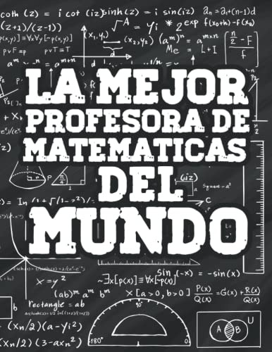 La Mejor Profesora De Matematicas Del Mundo: Libreta De Nota