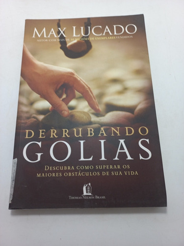 Livro - Derrubando Golias - Max Lucado