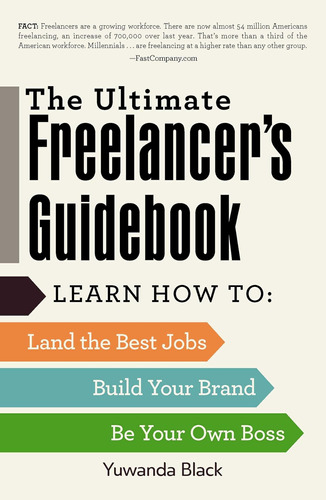 Libro: The Ultimate Freelancerøs Guidebook: Learn How To The
