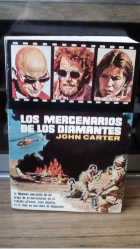 Los Mercenarios De Diamantes / John Carter