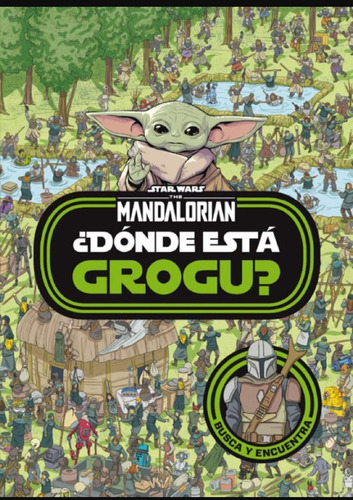 ¿Dónde está Grogu?, de LUCASFILM LTD. Serie Lucas Film Editorial Planeta Infantil México, tapa blanda en español, 2023