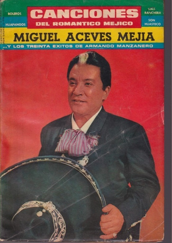 Miguel Aceves Mejia  Canciones Romantico Mejico