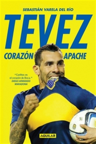 Tevez, Corazon Apache