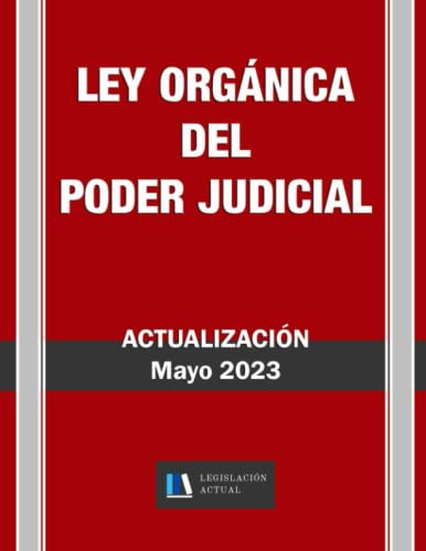 Ley Organica Del Poder Judicial Legislacion Actual : Para Pr