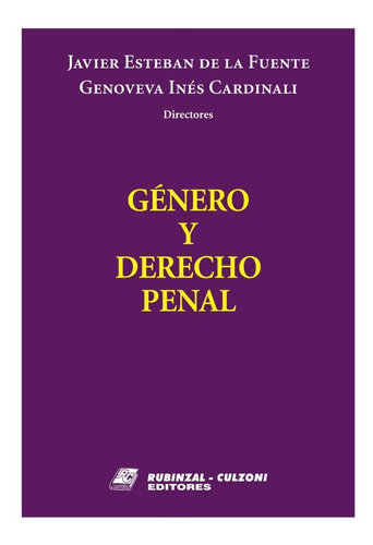 Género Y Derecho Penal, De La Fuente J. - Cardinale G. 