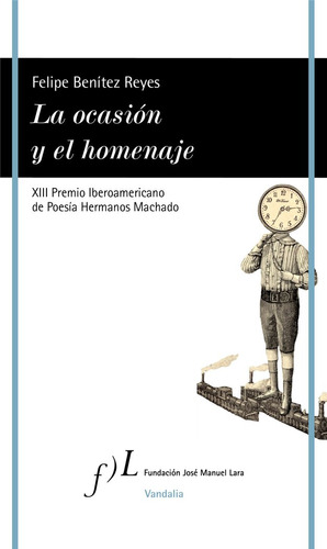 Libro La Ocasion Y El Homenaje Xiii Premio Poesia Herman....