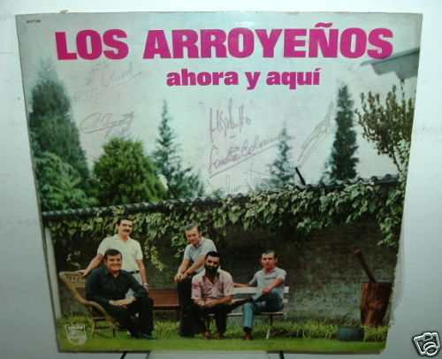 Los Arroyeños Ahora Y Aqui Vinilo Argentino Autografiado
