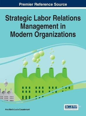 Libro Strategic Labor Relations Management In Modern Orga...