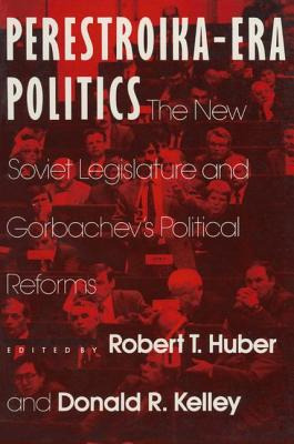 Libro Perestroika Era Politics: The New Soviet Legislatur...