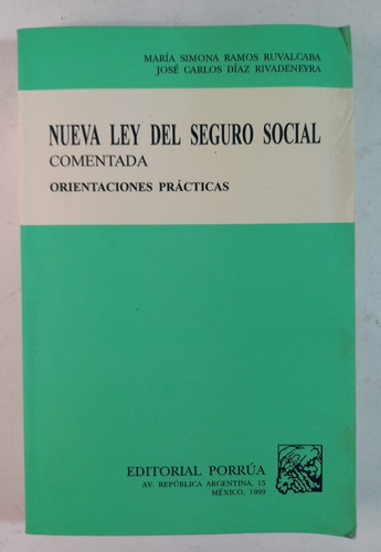 Nueva Ley Del Seguro Social Comentada 1999