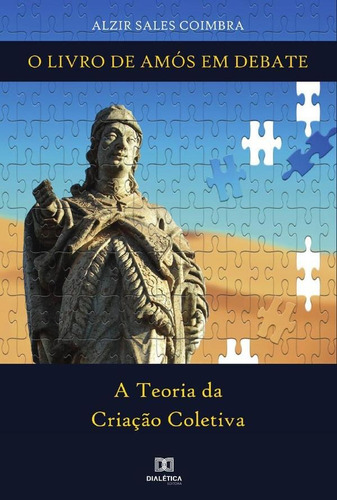 O Livro De Amós Em Debate - Alzir Sales Coimbra