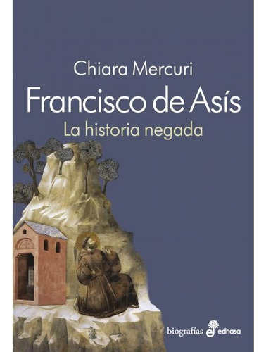 Francisco De Asís - Mercuri, Chiara