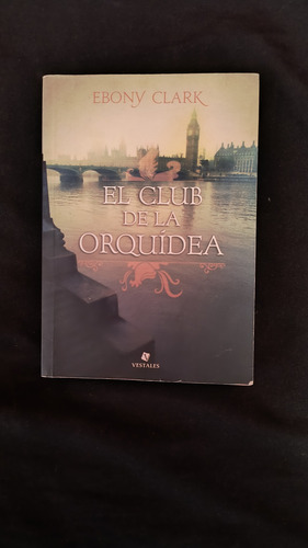 El Club De La Orquidea - Ebony Clark (Usado)