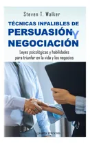 Comprar Libro: Técnicas Infalibles De Persuasión Y Negociación: Y En