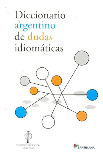 Diccionario Argentino De Dudas Idiomaticas - Pedro Luis Barc