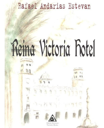 Reina Victoria Hotel - Andarias Estevan,rafael