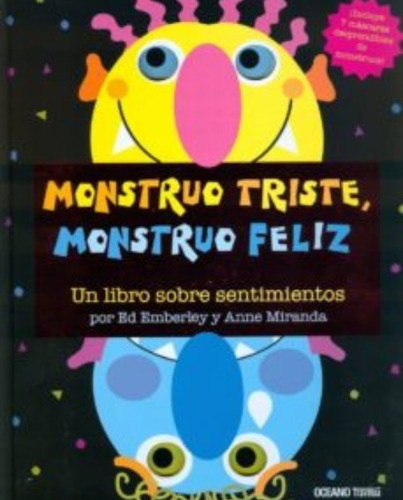 Moustro Triste, Moustro Feliz Un Libro Sobre Sentimientos 