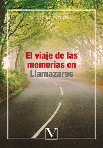 Viaje De Las Memorias En Llamazares,el - Ravenet Kenna, Cari