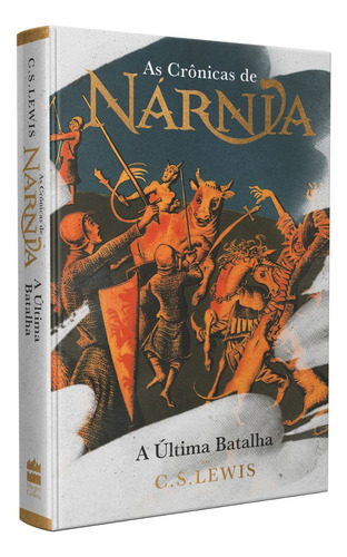 Livro As Crônicas De Nárnia | A Última Batalha | Capa Dura Edição Luxo | C. S. Lewis