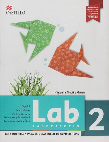Laboratorio 2, De Migdalia Treviño Garza. Serie Lab Castillo Editorial Castillo, Tapa Blanda, Edición 2a Edición En Español, 2013