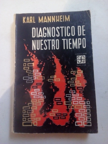 Karl Mannheim Diagnóstico De Nuestro Tiempo 1959