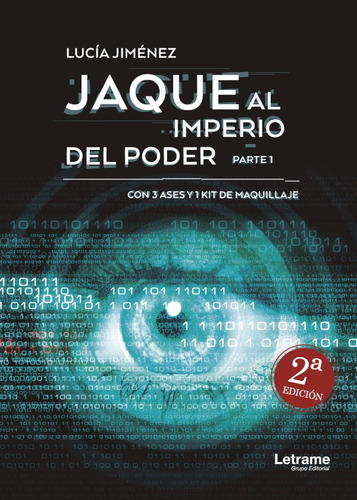 Jaque Al Imperio Del Poder Con 3 Ases Y 1 Kit De Maquillaje, De Lucía Jiménez. Editorial Letrame, Tapa Blanda En Español, 2018
