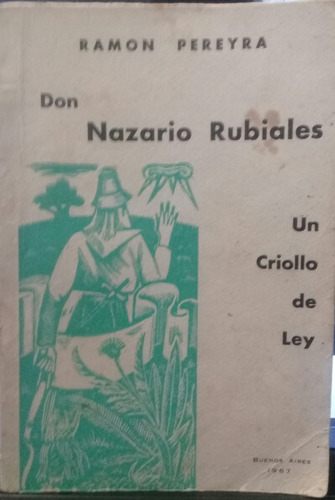Ramon Pereyra / Don Nazario Rubiales Un Criollo De Ley