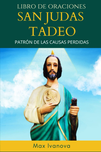 Libro: Libro De Oraciones San Judas Tadeo: Patrón De Las ...