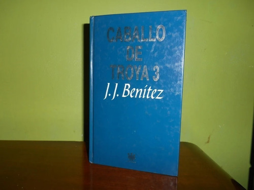 Libro, Caballo De Troya 3 De Jj Benitez, Tapa Dura