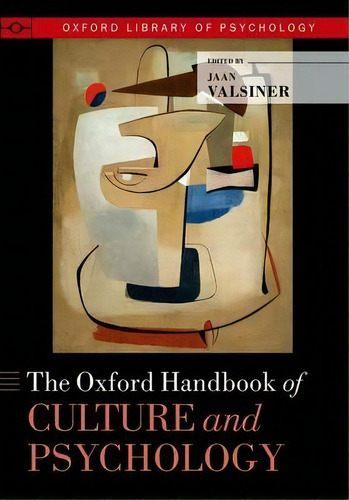 The Oxford Handbook Of Culture And Psychology, De Jaan Valsiner. Editorial Oxford University Press Inc, Tapa Blanda En Inglés