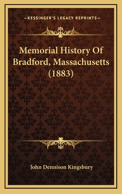 Libro Memorial History Of Bradford, Massachusetts (1883) ...